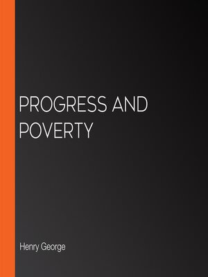 cover image of Progress and poverty